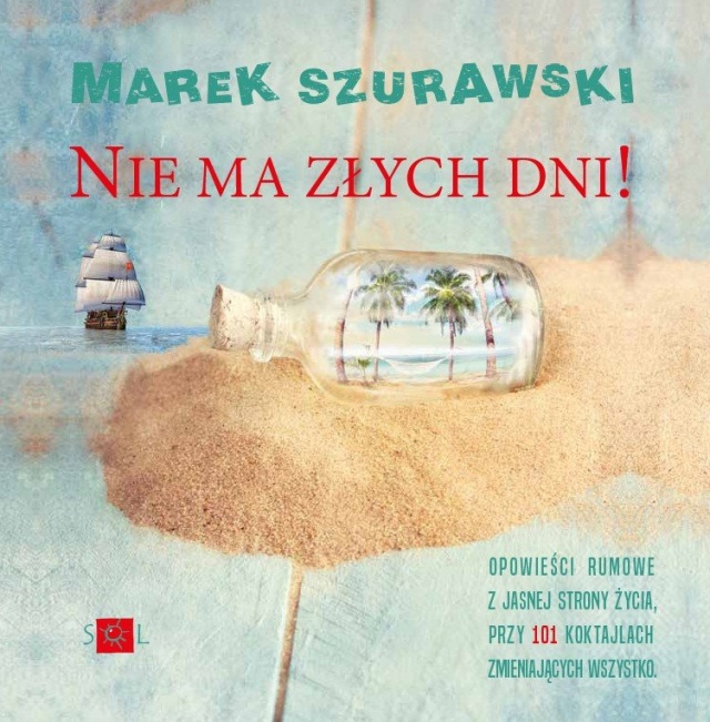 fot. [materiały prasowe] Marek Szurawski o książkach "Dupersznyty..." i "Nie ma złych dni..." [POSŁUCHAJ]
