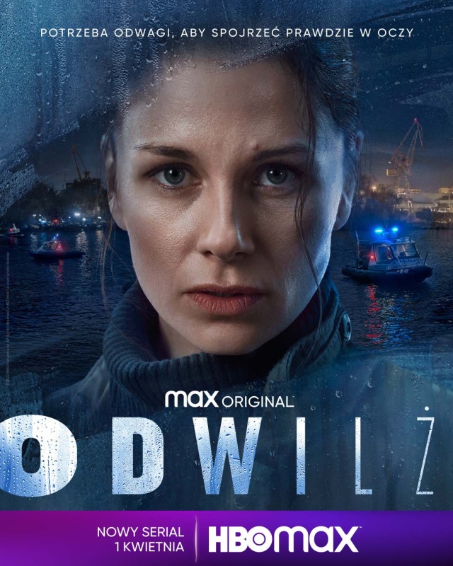 "Odwilż" - premiera 1 kwietnia w HBO Max (plakat) "Odwilż" nowy serial kryminalny ze Szczecinem w tle [ROZMOWA, GALERIA]