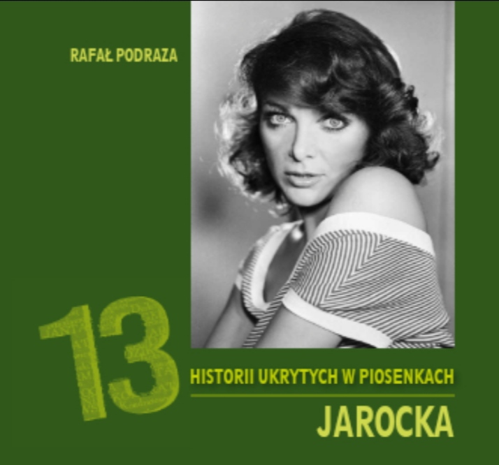 Okładka książki "13 historii ukrytych w piosenkach. Jarocka”. Fot. materiały prasowe wydawnictwa