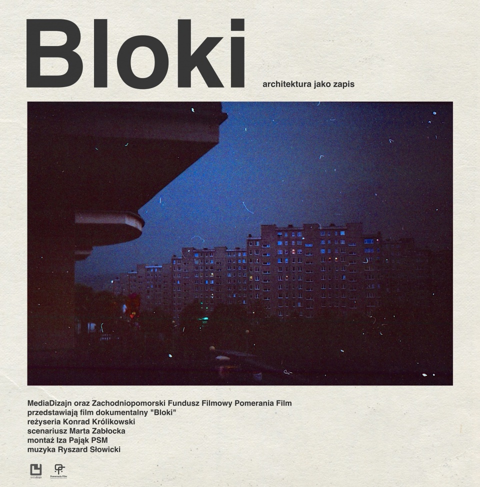 Plakat filmu "Bloki". Reżyseria: Konrad Królikowski. Scenariusz: Marta Zabłocka.