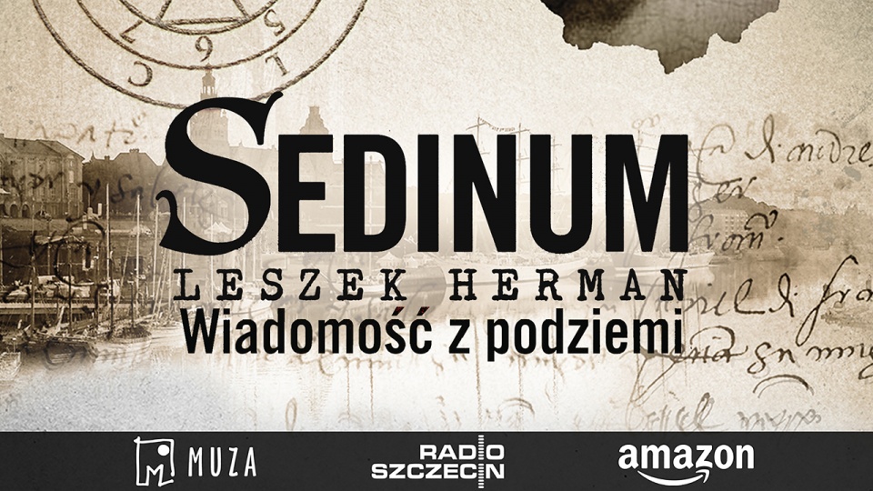 Audiobook Sedinum na antenie Radia Szczecin i na radioszczecin.pl/sedinum