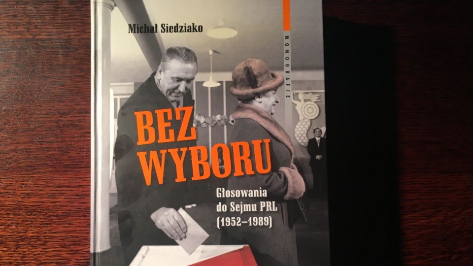 Książka "Bez wyboru. Głosowania do Sejmu PRL (1952–1989)". Fot. Grzegorz Gibas [Radio Szczecin]
