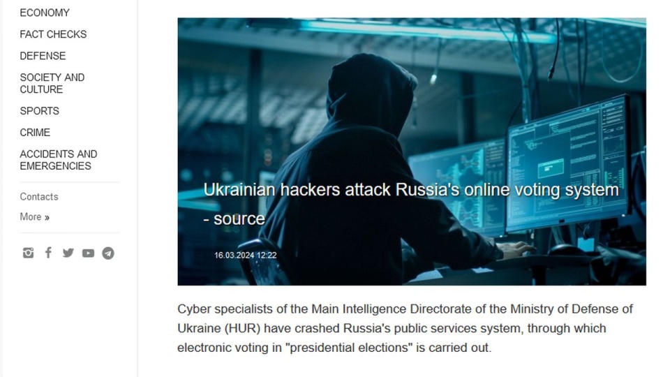"Strona usług państwowych Rosji padła. System głosowania padł. Cyberspecjaliści HUR obeszli wszystkie zabezpieczenia. Tak będzie do końca głosowania" - poinformowało agencję Ukrinform źródło z ukraińskiego wywiadu wojskowego. źródło: https://www.ukrinform.net/rubric-ato/3840634-ukrainian-hackers-attack-russias-online-voting-system-source.html
