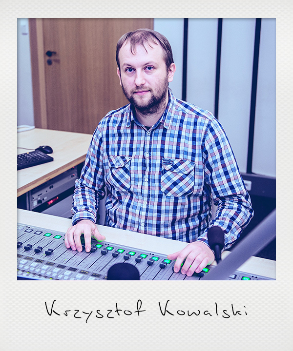 Krzysztof Kowalski - Realizator Dźwięku, Informatyk - Polskie Radio Szczecin SA