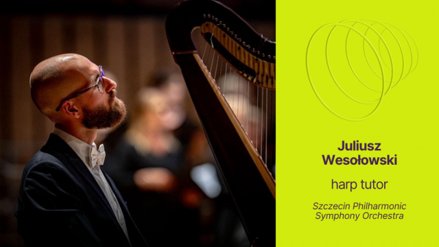 Julisz Wesołowski – tutor harfy 14. International Lutosławski Youth Orchestra 2026. Fot. Materiały prasowe Filharmonii w Szczecinie Rekord pobity! 551. muzyków zgłosiło się do International Lutosławski Youth Orchestra 2026 [ROZMOWA, ZDJĘCIA]