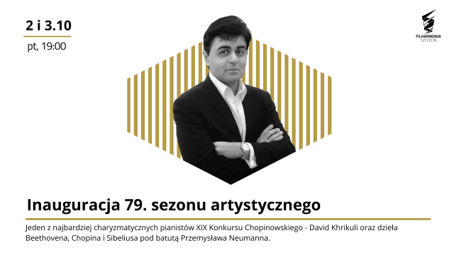 Fot. Materiały prasowe Filharmonii im. Mieczysława Karłowicza w Szczecinie David Khrikuli wirtuozowskim popisem otworzył 79. sezon Filharmonii w Szczecinie [POSŁUCHAJ, ZDJĘCIA]