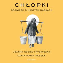 "Chłopki" Joanna Kuciel-Frydryszak, Wydawnictwa Marginesy