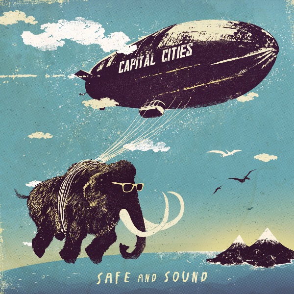 Safe And Sound - Capital Cities