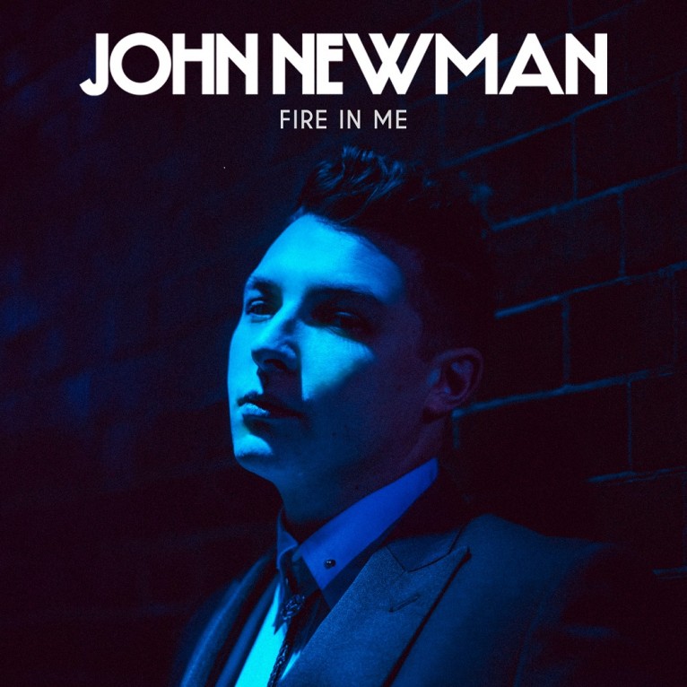 Fire In Me - John Newman