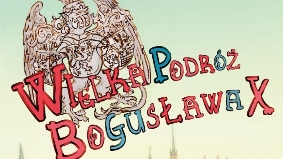 "Wielka podróż Bogusława X" - plakat filmowy