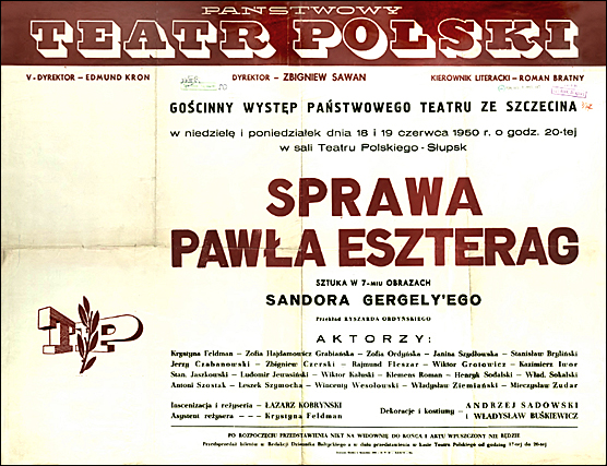 "Sprawa Pawła Eszterag" - afisz Państwowego Teatru Polskiego z 1950 roku. Fot. ze zbiorów Książnicy Pomorskiej w Szczecinie