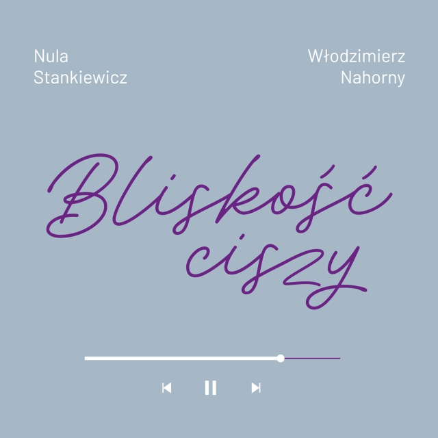 Awers okładki albumu. Fot. Materiały prasowe Agencji Muzycznej Polskiego Radia Włodzimierz Nahorny spełnił marzenia w „Bliskości ciszy” [ROZMOWA, ZDJĘCIA]