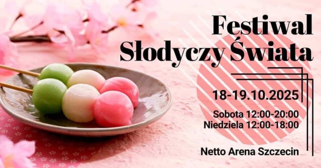 Festiwal Słodyczy Świata. Fot. https://netto.arenaszczecin.eu 