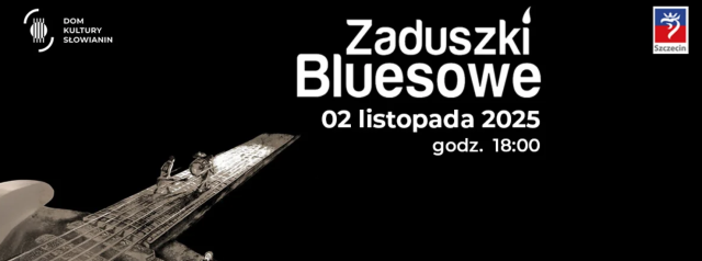 Zaduszki Bluesowe to wieczór, w którym dźwięki stają się pomostem między przeszłością a teraźniejszością. Fot. https://slowianin.org 