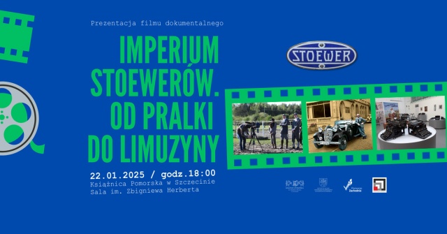 "Imperium Stoewerów. Od pralki do limuzyny". Źródło: https://wydarzenia.wzp.pl 