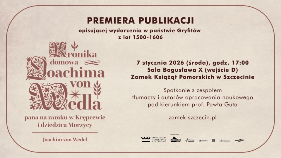 Premiera publikacji i spotkanie z zespołem badaczy – tłumaczy i autorów opracowania naukowego – pod kierunkiem prof. Pawła Guta. Źródło: https://zamek.szczecin.pl
