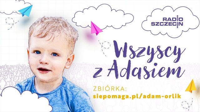 Wszyscy z Adasiem