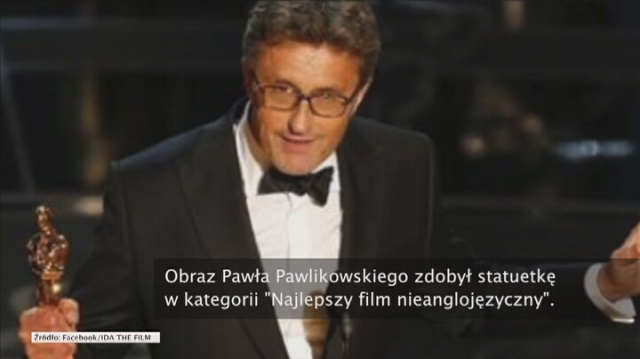 Film Pawła Pawlikowskiego zdobył statuetkę w kategorii najlepszy film nieanglojęzyczny. To pierwsza polska pełnometrażowa produkcja, która otrzymała Oscara.
