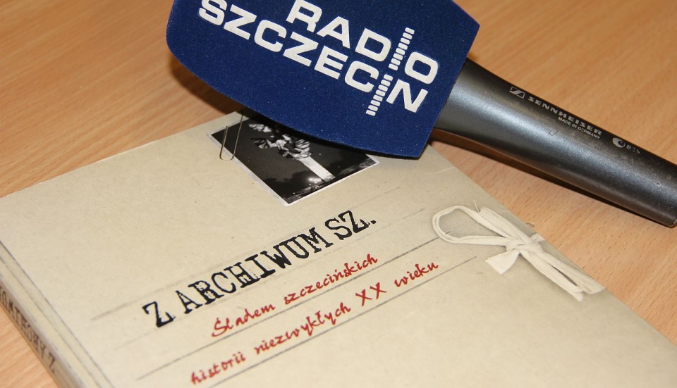 "Z Archiwum Sz. Śladem szczecińskich historii niezwykłych" - to nowy cykl do posłuchania na antenie Radia Szczecin. Fot. Piotr Kołodziejski [Radio Szczecin]