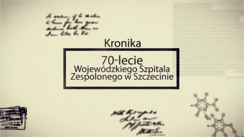 Z okazji 70-lecia istnienia szpital przygotował film na podstawie archiwalnych kronik. Fot. Samodzielny Publiczny Wojewódzki Szpital Zespolony w Szczecinie