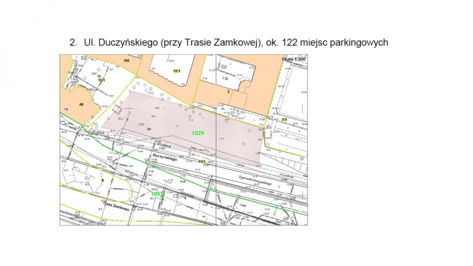 Wytypowane lokalizacje PPPN: 2. Ul. Duczyńskiego (przy Trasie Zamkowej), ok. 122 miejsc parkingowych. Mat. NiOL