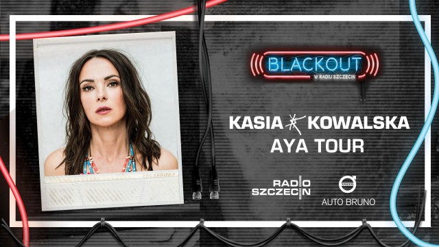 Już tylko godziny dzielą nas od kolejnego koncertu Radia Szczecin w ramach cyklu Blackout. O godz. 18:30 na scenie studia S-1 zaśpiewa Kasia Kowalska.