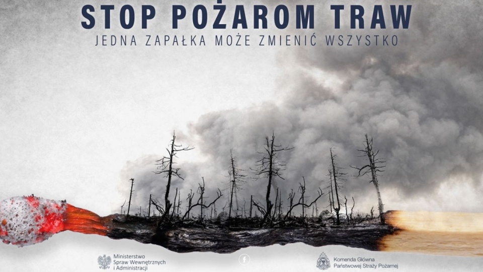 Pod koniec marca Komenda Główna Policji rozpoczęła akcję "Stop pożarom traw!". Ma ona przede wszystkim edukować i uświadamiać, że wypalanie traw jest nie tylko niebezpieczne, lecz także prawnie zabronione. źródło: http://www.stoppozaromtraw.pl/