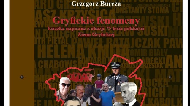 Jak powstał najsłynniejszy oparzeniowy oddział w szpitalu i jak powstawała lokalna Solidarność - to tylko niektóre tematy książki pt. Gryfickie fenomeny. Jej autorem jest powiatowy radny, Grzegorz Burcza.