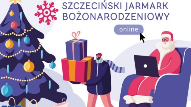 Nie na ulicach i placach miasta, ale w sieci - rozpoczyna się tegoroczny Szczeciński Jarmark Bożonarodzeniowy.