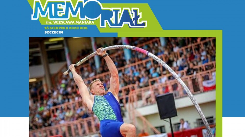 Piotr Lisek w znakomitym stylu wygrał konkurs skoku o tyczce podczas lekkoatletycznego Memoriału Wiesława Maniaka w Szczecinie. źródło: https://www.facebook.com/Memoria%C5%82-Wies%C5%82awa-Maniaka