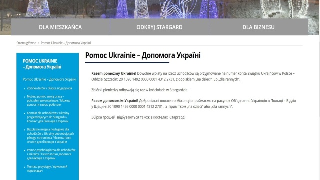 Serwis na oficjalnej stronie miasta pod hasłem Pomoc Ukrainie utworzono z myślą o mieszkańcach Stargardu, którzy chcą wesprzeć uchodźców z ogarniętego wojną kraju.