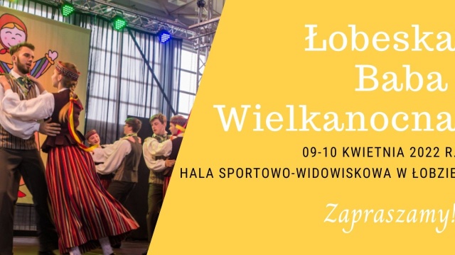 Łobeska Baba Wielkanocna - Międzynarodowe Wielkanocne Spotkania z Folklorem - w tradycyjnej i dobrze wszystkim znanej wersji rozpoczęły się w Łobzie.
