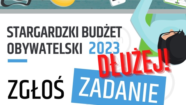 Można dłużej zgłaszać pomysły do Stargardzkiego Budżetu Obywatelskiego.