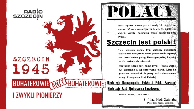 Szczecin 1945 - bohaterowie, antybohaterowie i zwykli pionierzy - to nowy cykl felietonów Radia Szczecin. Ich autorem jest dziennikarz, publicysta Piotr Semka.