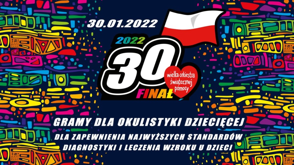 "Przejrzyj na oczy" - to hasło tegorocznego finału. Zebrane pieniądze wesprą okulistykę dziecięcą. Mat. organizatora