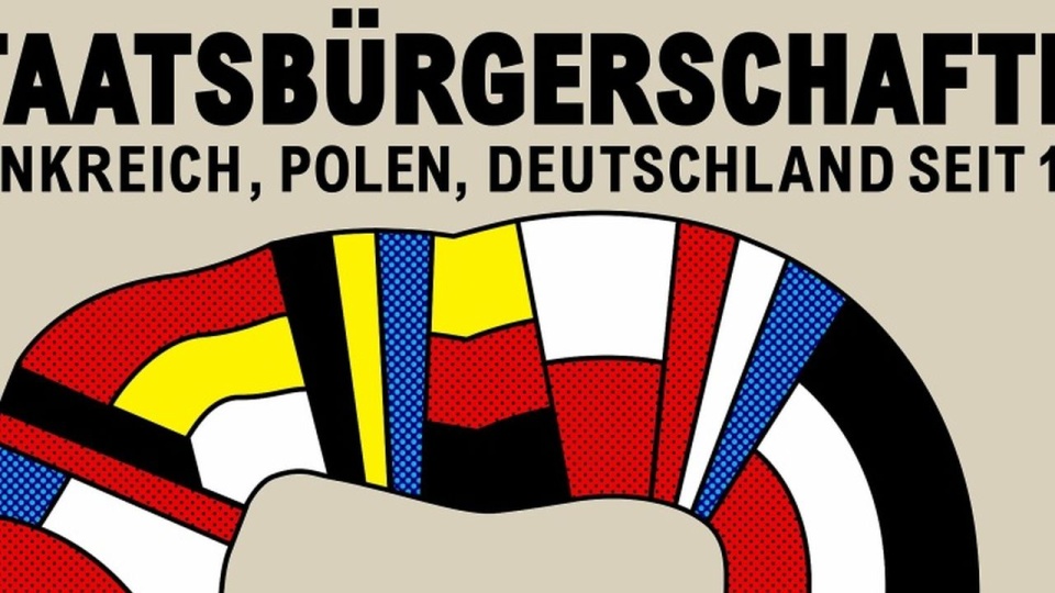 Frankreich, Polen, Deutschalnd seit 1789 / Plakat wystawy w Berlinie
