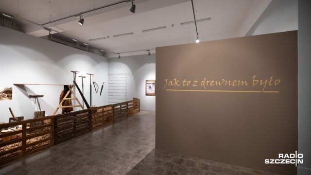 Fot. Robert Stachnik [Radio Szczecin] "Jak to z drewnem było". Nowa wystawa w Muzeum Narodowym [ZDJĘCIA]