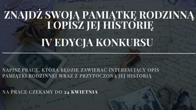 Rozpoczęła się kolejna czwarta już edycja konkursu Znajdź swoją pamiątkę rodzinną i opisz jej historię.