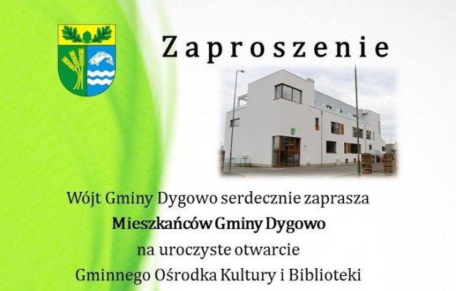 W Dygowie w sobotę otwarcie Gminnego Ośrodka Kultury i Biblioteki. W nowym obiekcie, który powstawał dwa lata, znalazły się: ośrodek kultury, przedszkole, biblioteka, centrum aktywności sportowych, a także sala do organizacji imprez artystycznych.