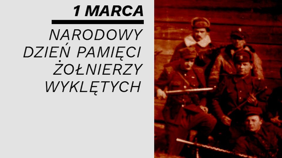 Narodowy Dzień Pamięci Żołnierzy Wyklętych obchodzony jest jako święto narodowe 1 marca. źródło: https://ipn.gov.pl/pl