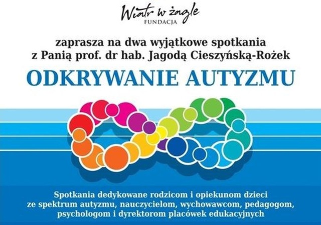 Jak pracować z dziećmi z dysfunkcjami, spektrum czy autyzmem, wspierać je i siebie - to w skrócie temat spotkania z profesor Jagodą Cieszyńską-Rożek, w którym udział mogą wziąć rodzice i opiekunowie.