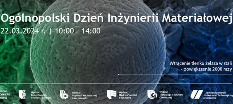 Obchody Ogólnopolskiego Dnia Inżynierii Materiałowej na ZUT rozpoczną się w piątek o godzinie 10. źródło: https://www.zut.edu.pl/
