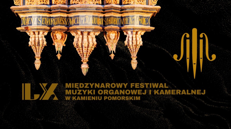 Materiały prasowe 60. Międzynarodowego Festiwalu Muzyki Organowej i Kameralnej w Kamieniu Pomorskim