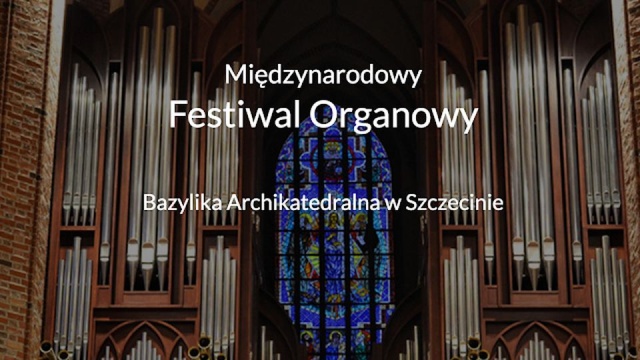Fot. Materiały prasowe Festiwalu Finał 17. Międzynarodowego Festiwalu Muzyki Organowej w Szczecinie [ZDJĘCIA]