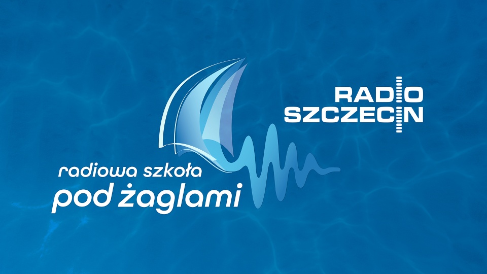 Radiowa Szkoła pod Żaglami. Graf. Wojciech Ochrymiuk [Radio Szczecin]