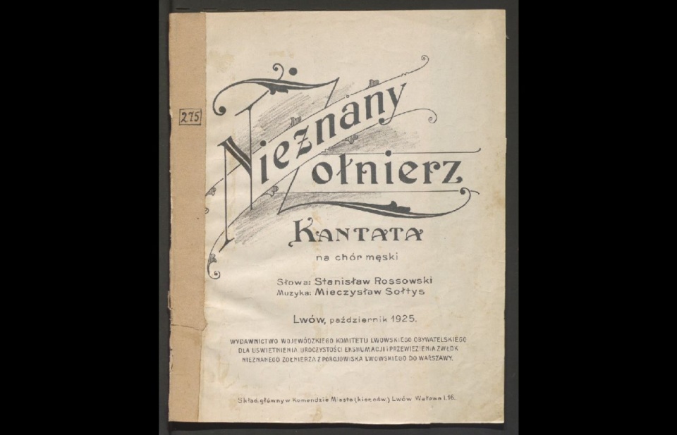 Karta tytułowa kantaty „Nieznany Żołnierz” autorstwa Mieczysława Sołtysa (muzyka) i Stanisława Rossowskiego (słowa), październik 1925 r. Fot. Ze zbiorów Biblioteki Narodowej w Warszawie