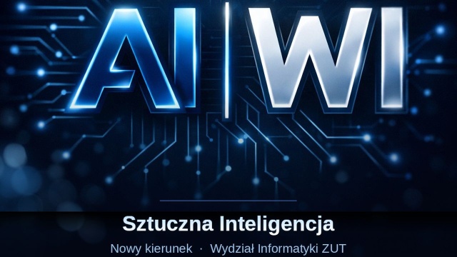 Od nowego roku akademickiego Zachodniopomorski Uniwersytet Technologiczny będzie kształcić na kierunku AI.